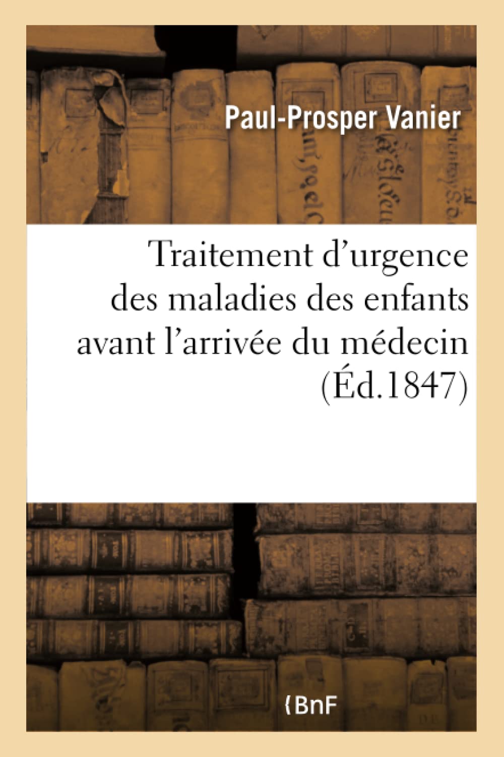 Traitement d'urgence des maladies des enfants avant l'arrivée du médecin book