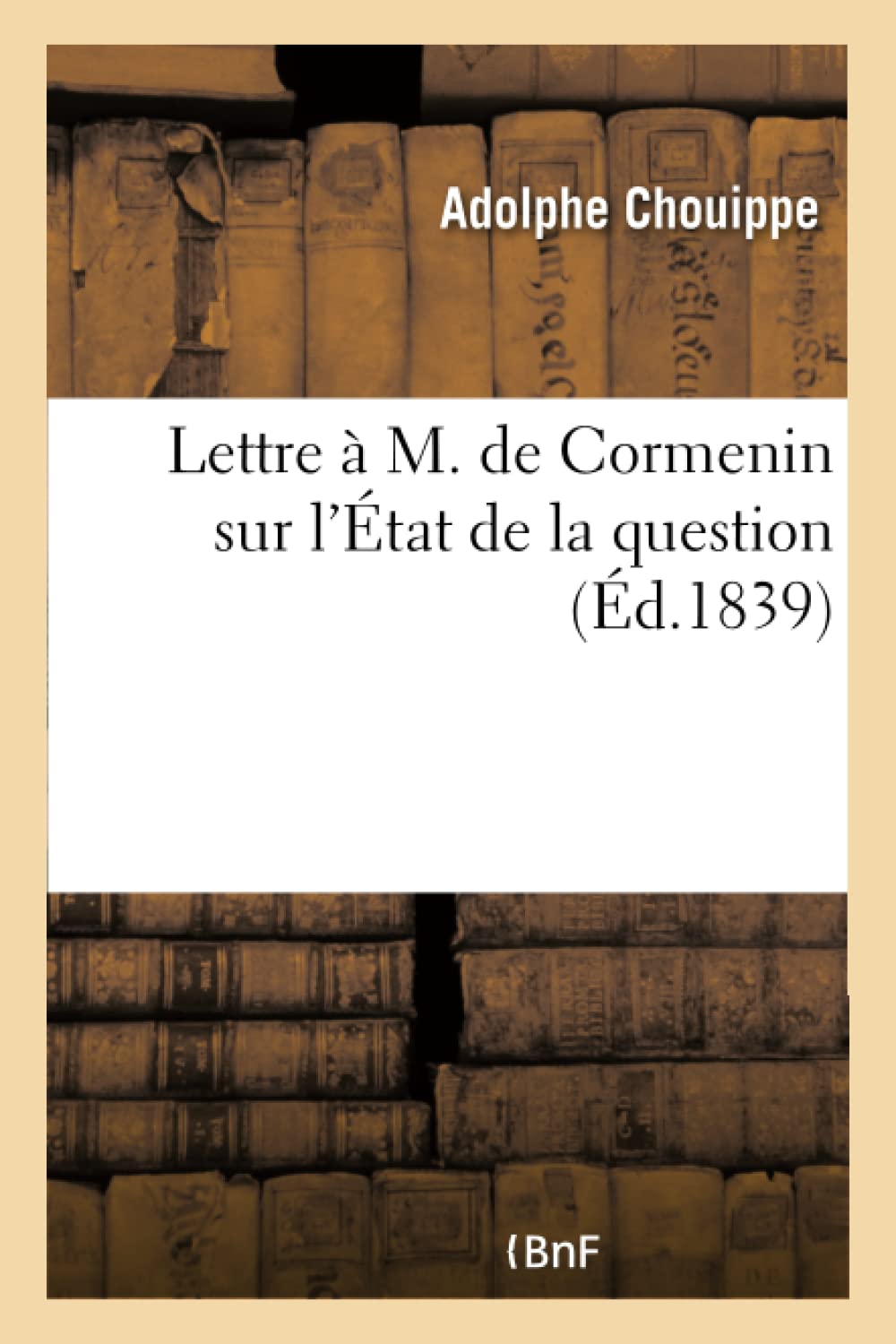 Lettre à M. de Cormenin sur l'État de la question book