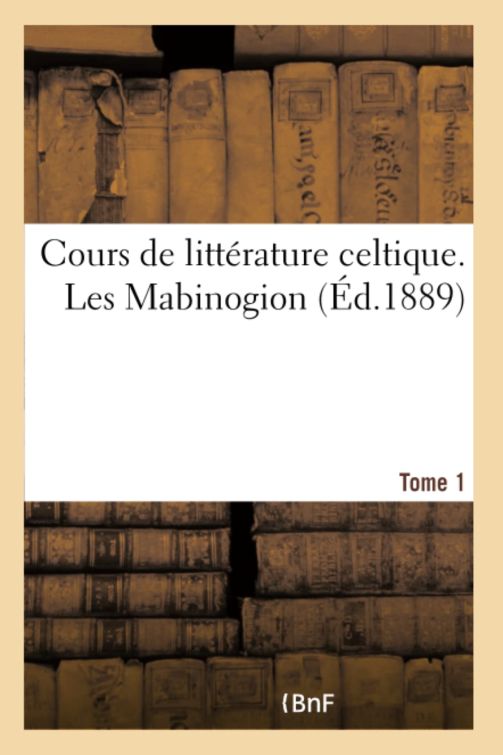 Cours de littérature celtique. Les Mabinogion - Tome 1 book