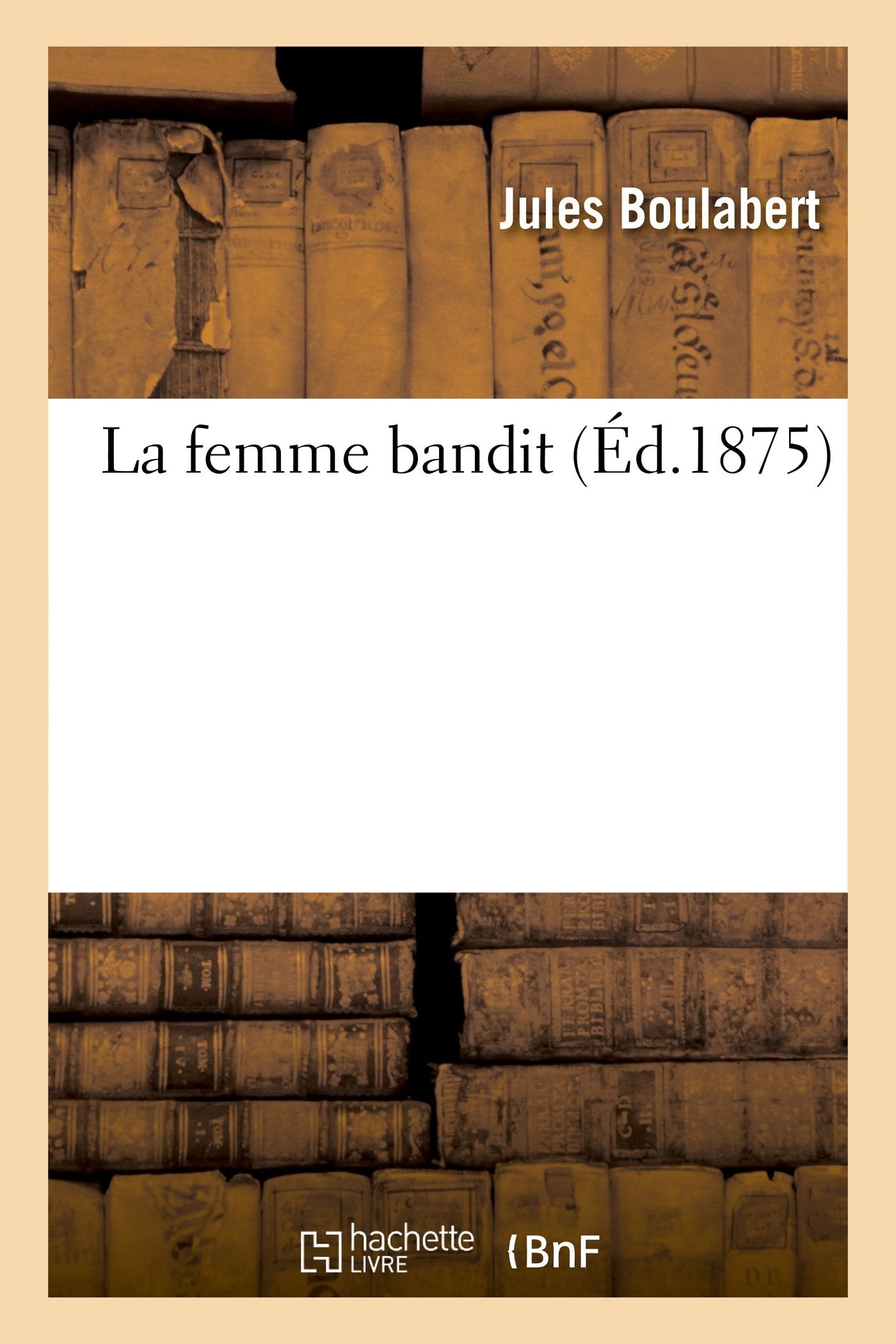 La femme bandit book