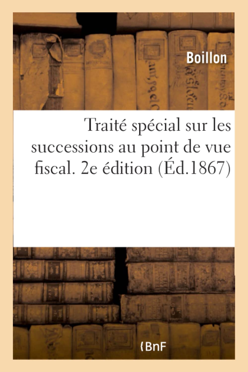 Traité spécial sur les successions au point de vue fiscal book