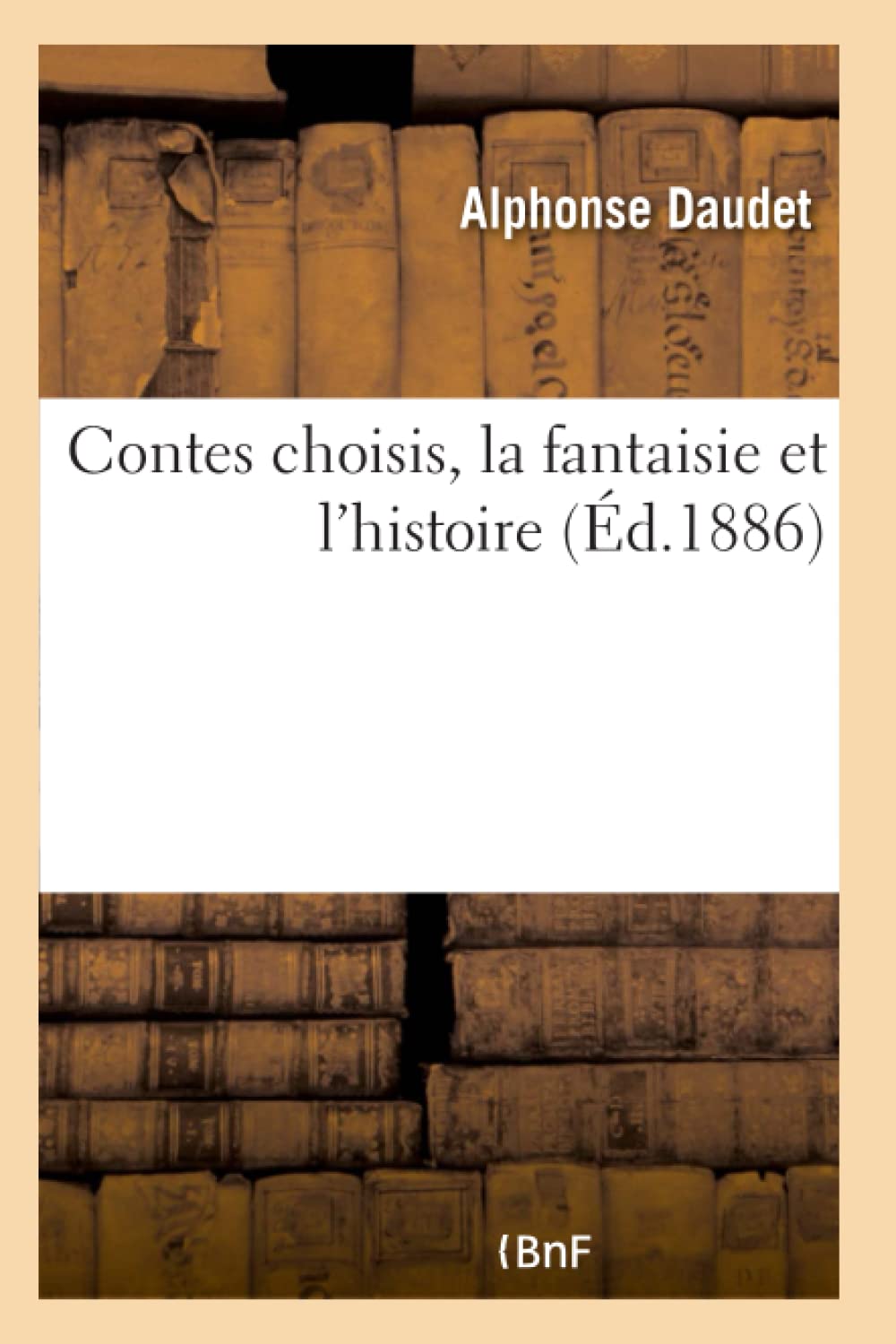 Contes choisis, la fantaisie et l'histoire book