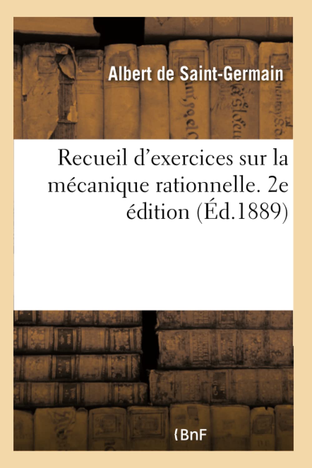 Recueil d'exercices sur la mécanique rationnelle, à l'usage des candidats à la licence book
