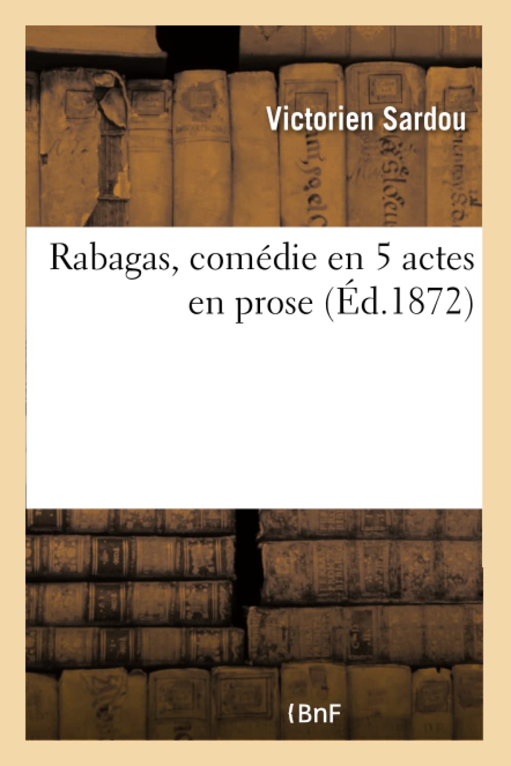 Rabagas, comédie en 5 actes en prose book