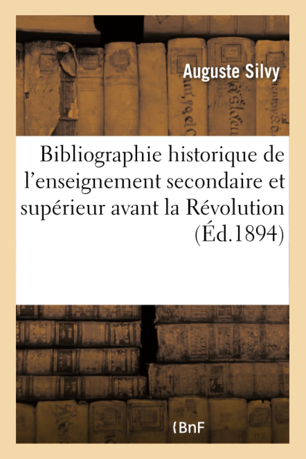 Essai d'une bibliographie historique de l'enseignement secondaire et supérieur book