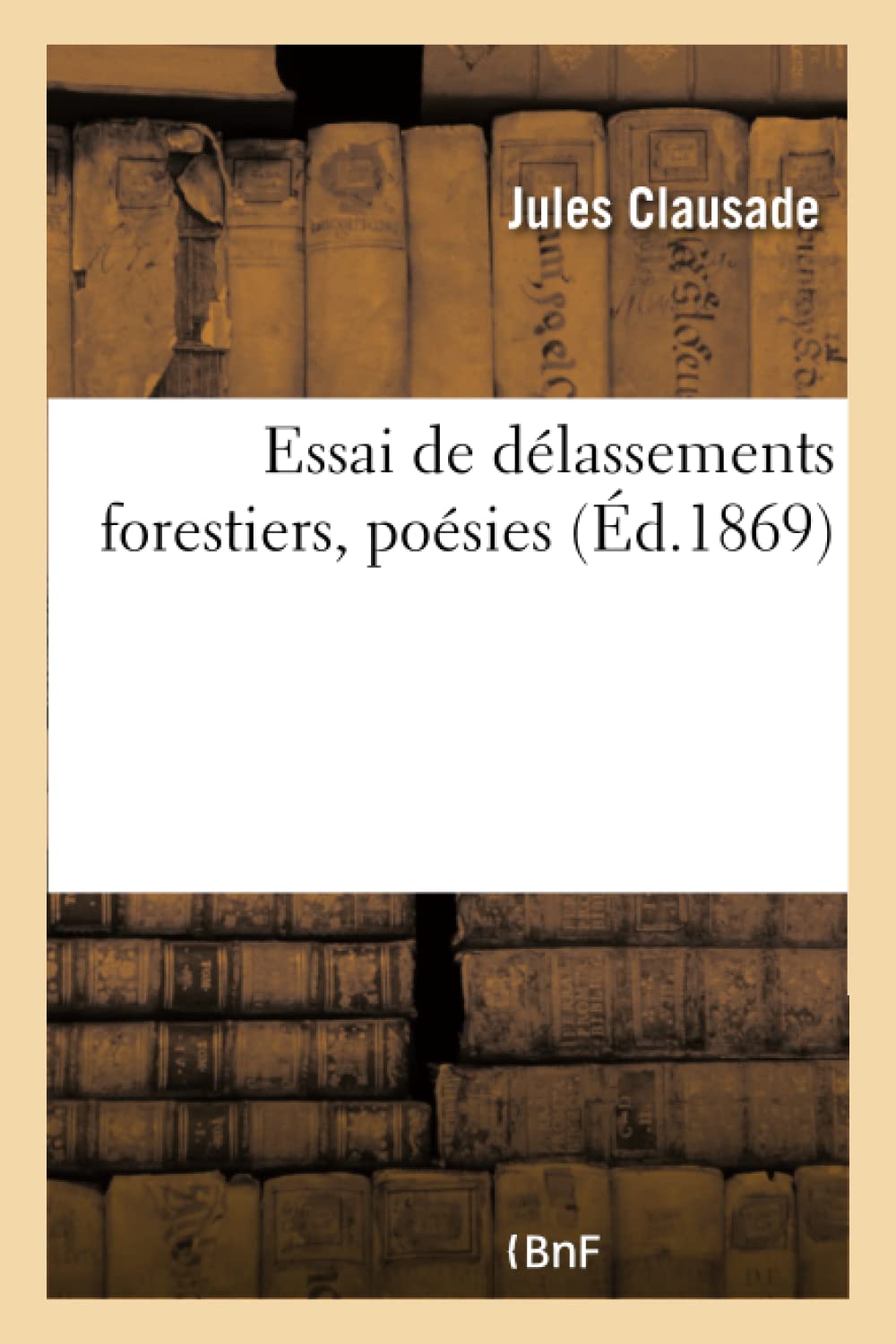 Essai de délassements forestiers, poésies book