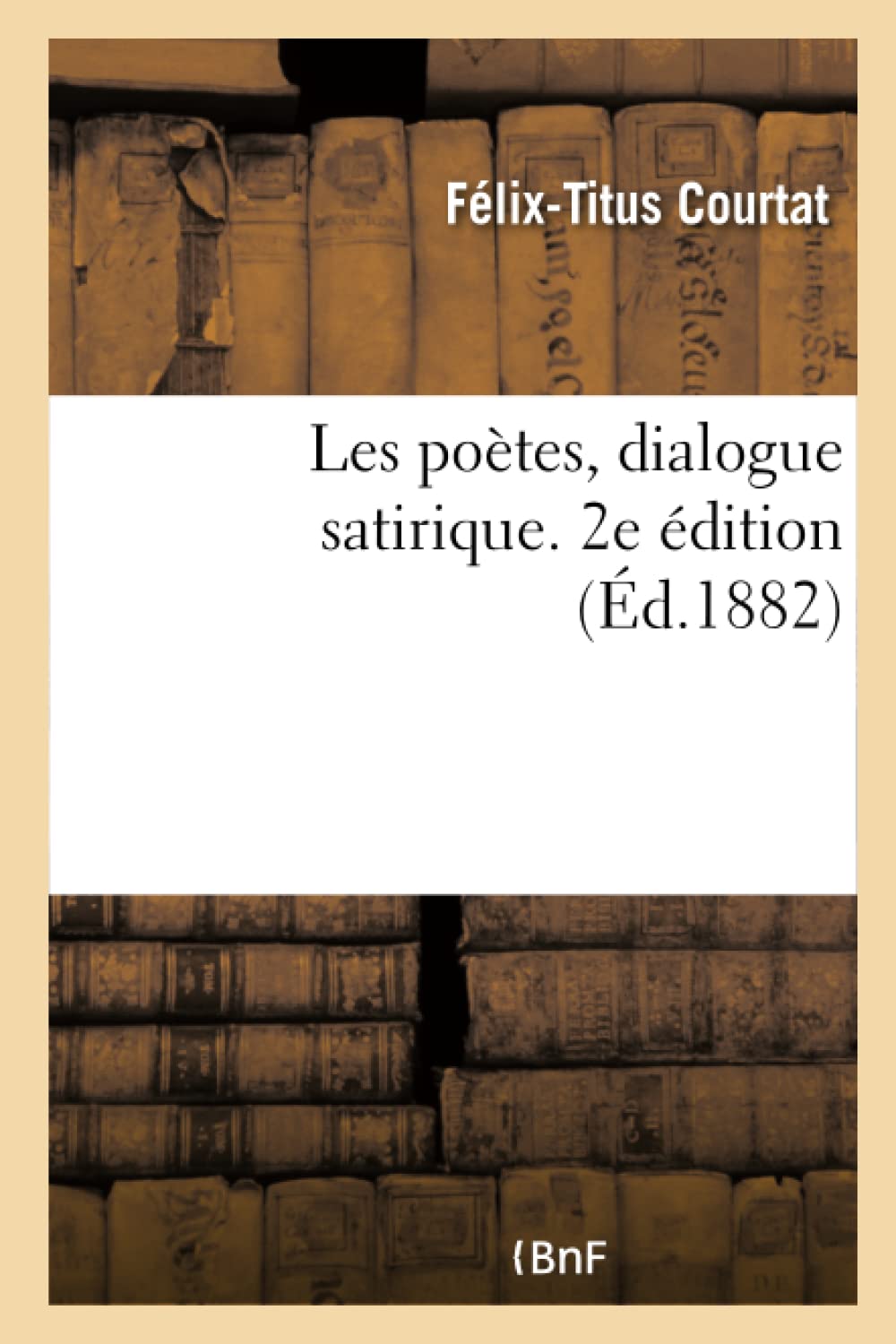Les poètes, dialogue satirique. 2e édition book
