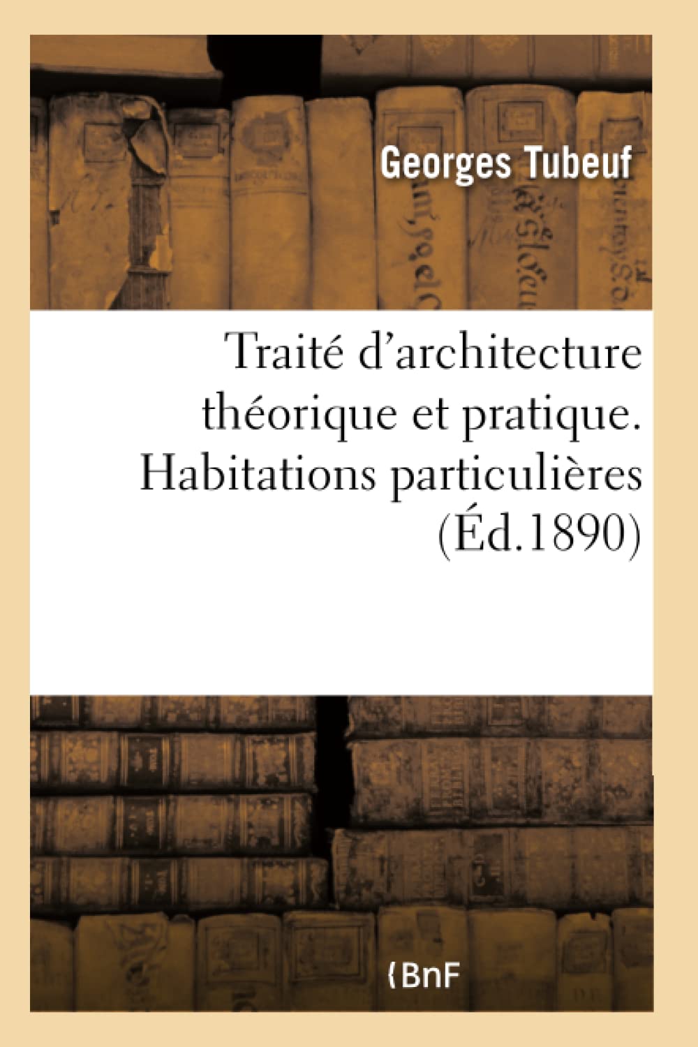 Traité d'architecture théorique et pratique. Types de constructions diverses book
