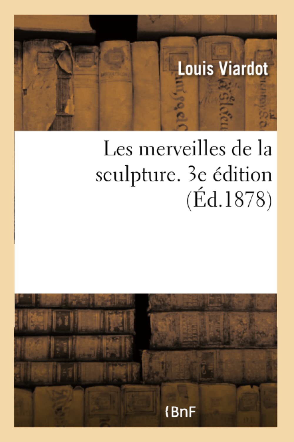 Les merveilles de la sculpture. 3e édition book