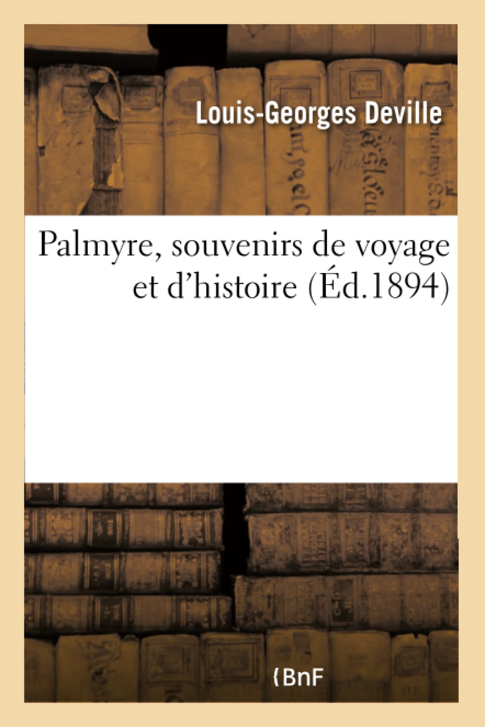 Palmyre, souvenirs de voyage et d'histoire book