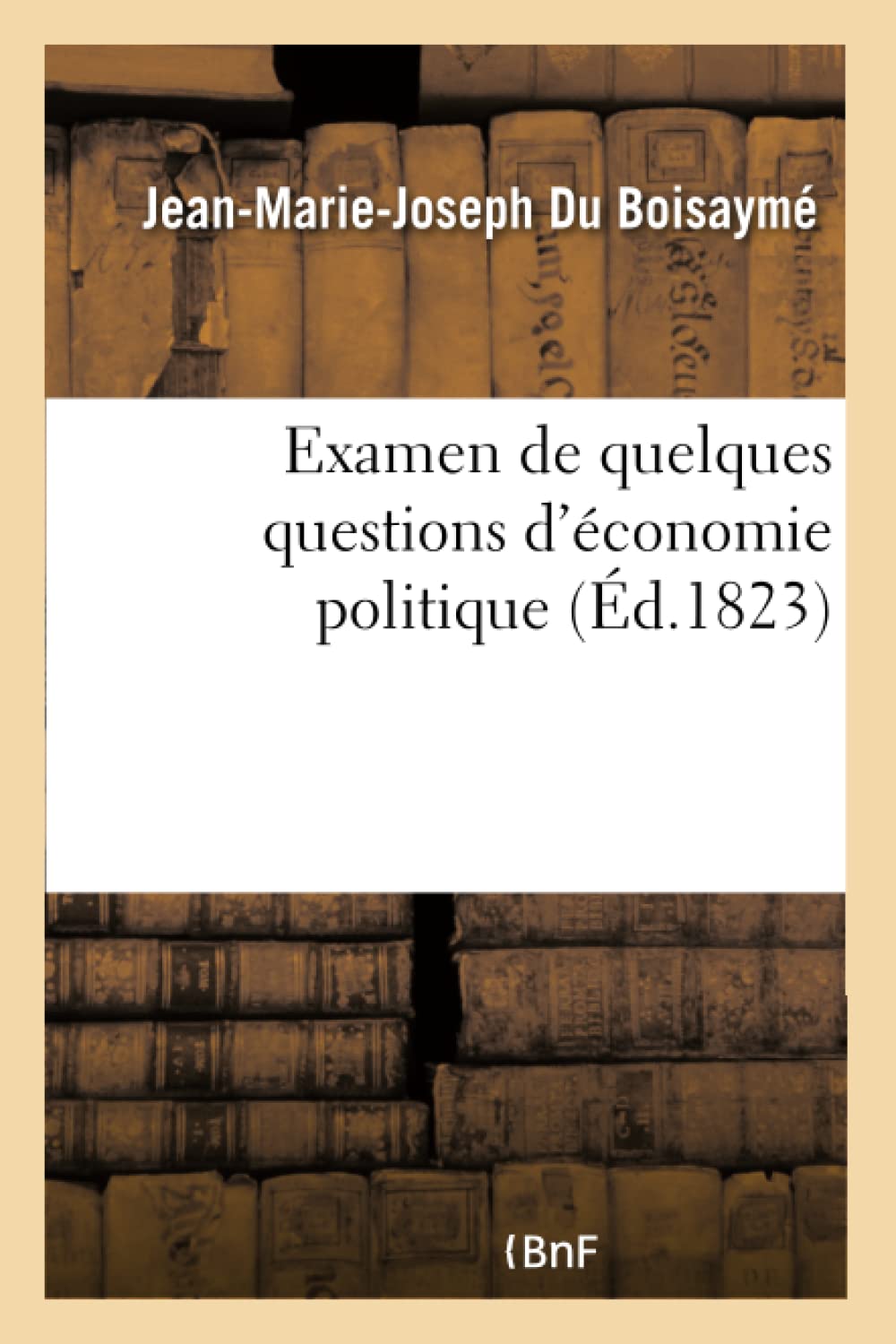 Examen de quelques questions d'économie politique et notamment de l'ouvrage de M. Ferrier book
