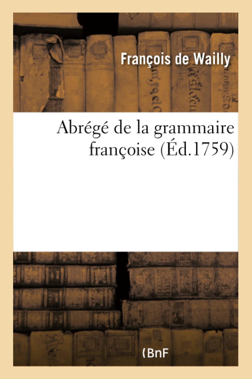 Abrégé de la grammaire françoise book