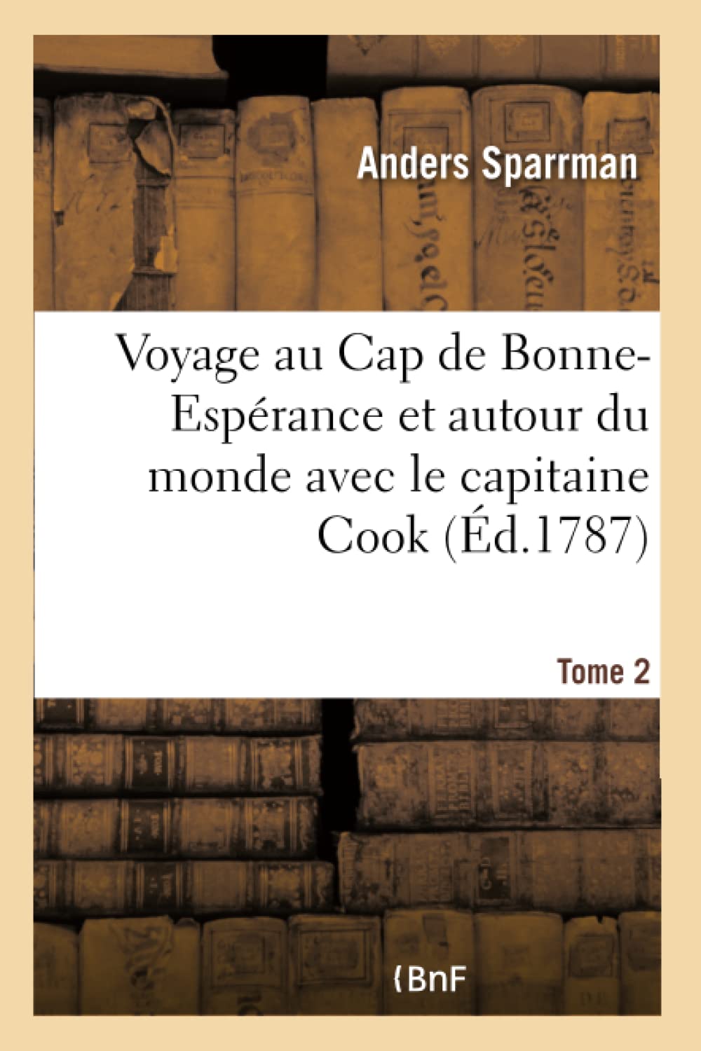 Voyage au Cap de Bonne-Espérance et autour du monde avec le capitaine Cook book