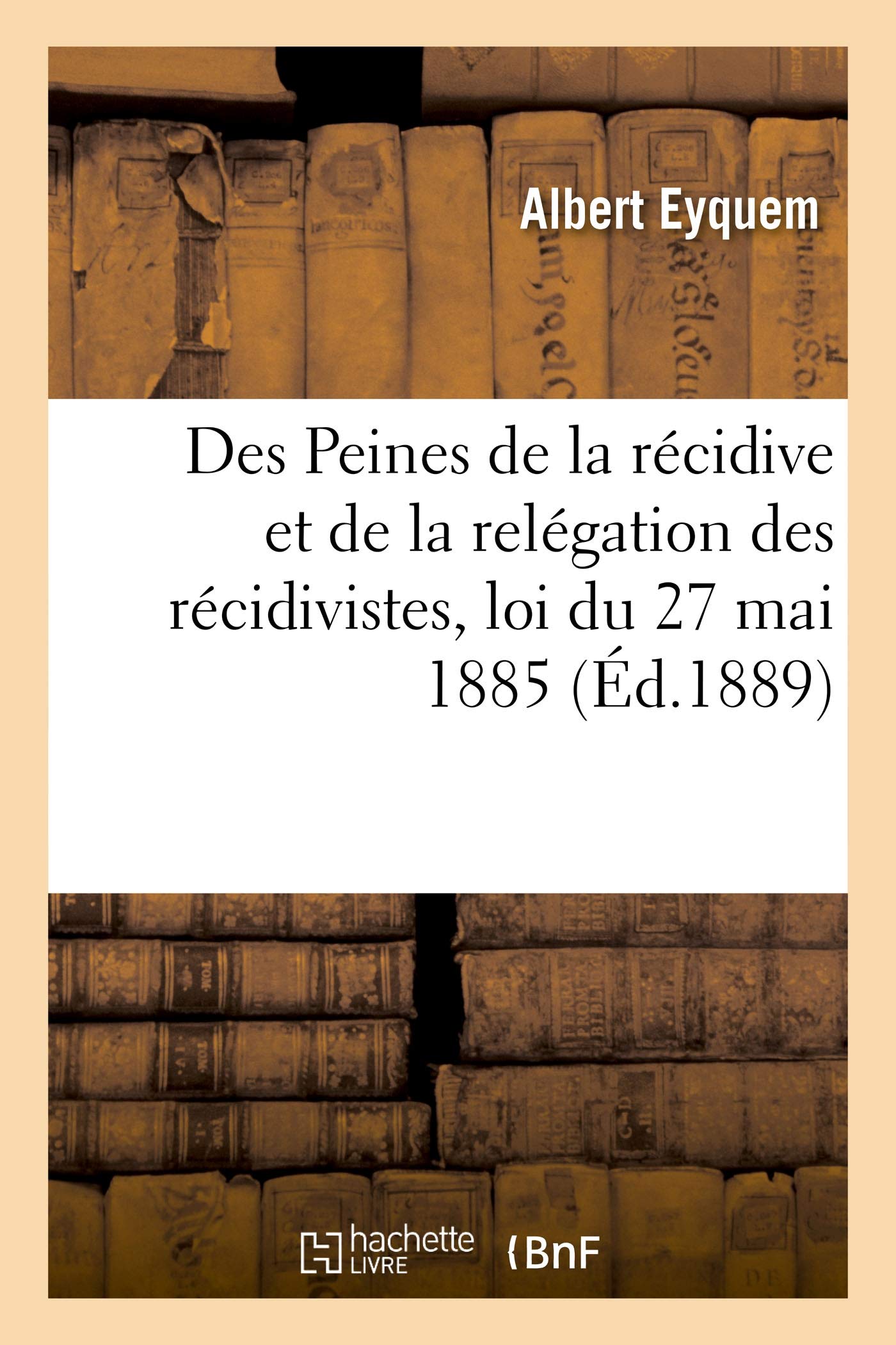 Des Peines de la récidive et de la relégation des récidivistes book
