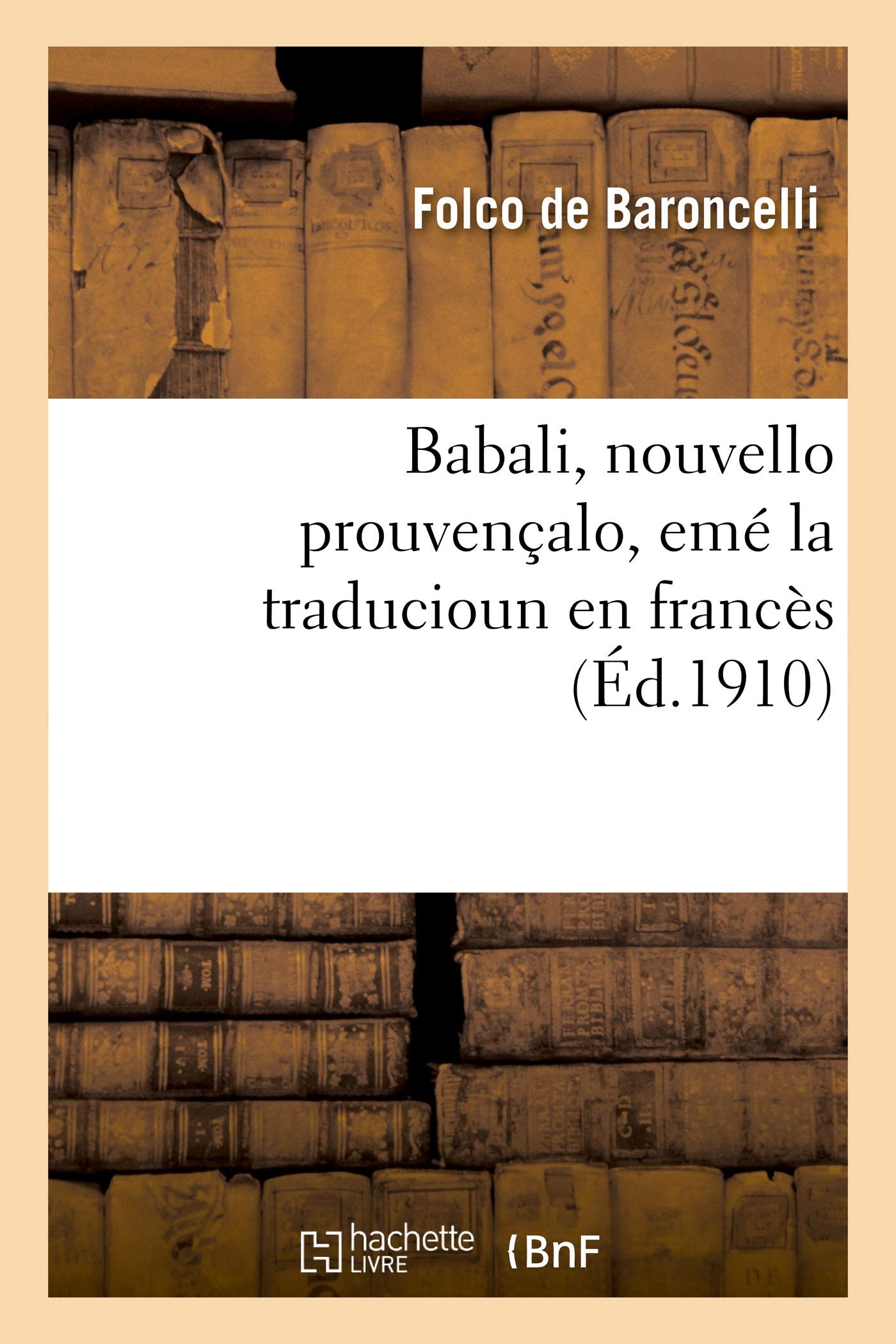 Babali, nouvello prouvençalo, emé la traducioun en francès book