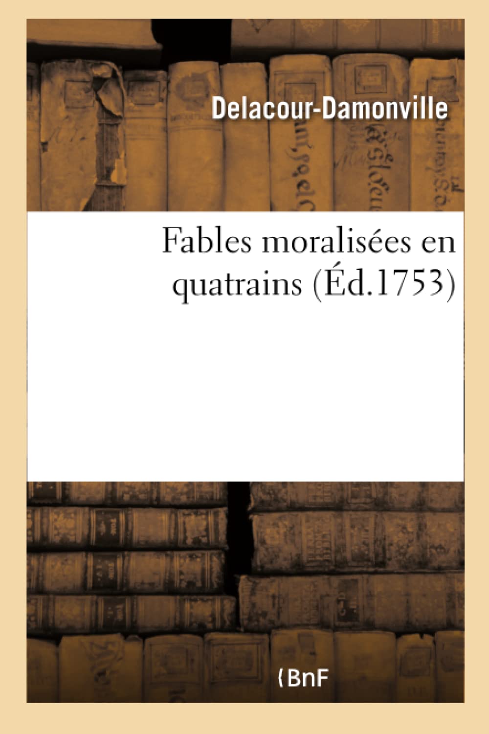 Fables moralisées en quatrains book