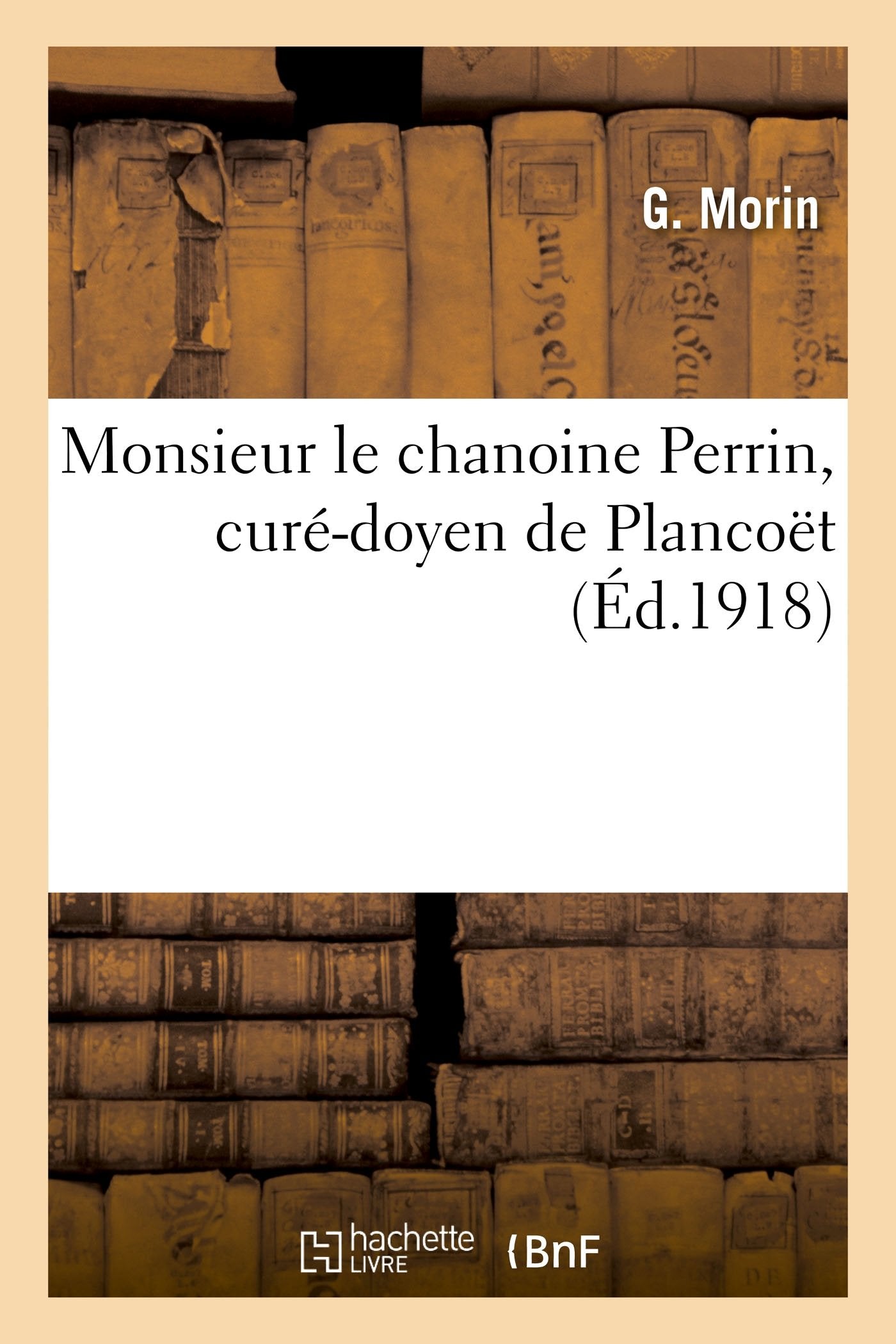 Monsieur le chanoine Perrin, curé-doyen de Plancoët book