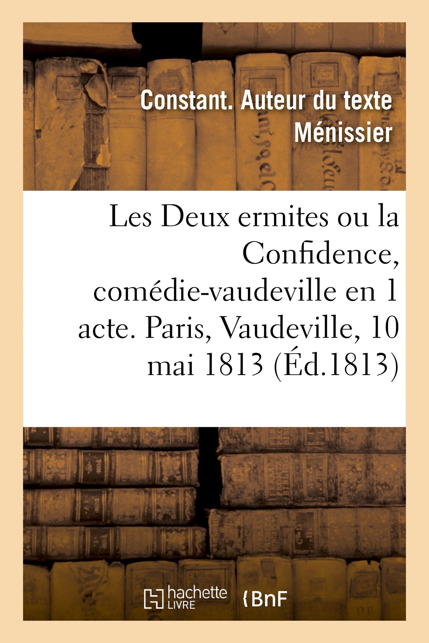 Les Deux ermites ou la Confidence, comédie-vaudeville en 1 acte, imitée de l'allemand de Kotzebue book