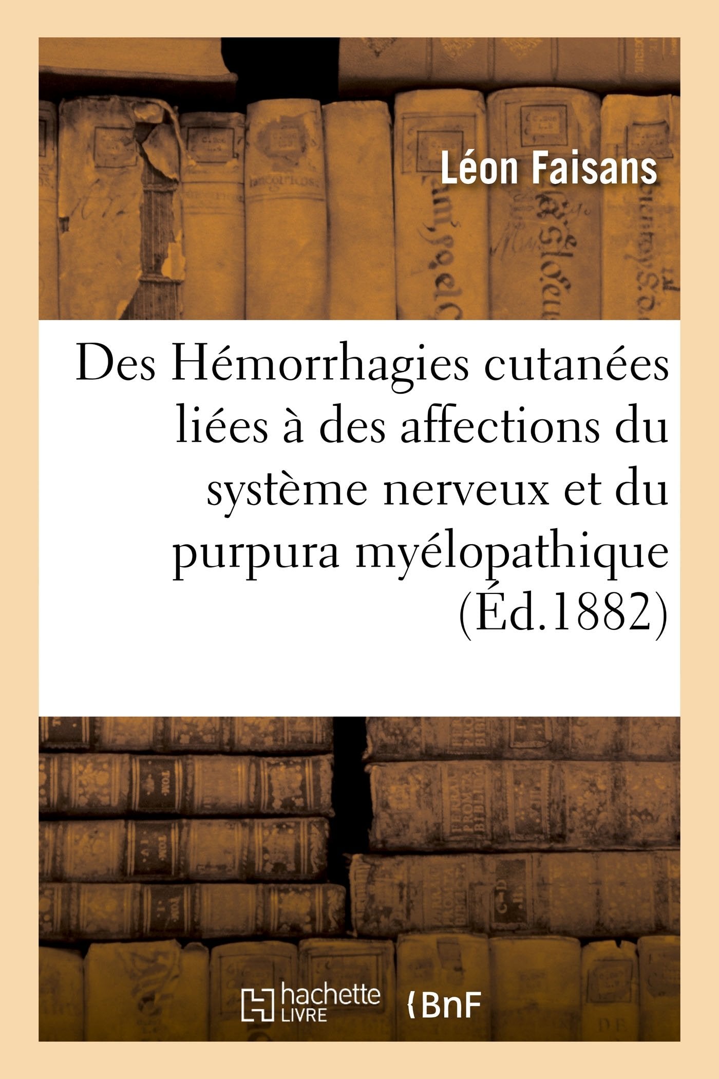 Des Hémorrhagies cutanées liées à des affections du système nerveux book
