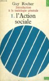 Introduction à la sociologie générale. Vol. 1. L'action sociale book