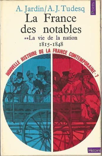 Nouvelle histoire de la France contemporaine. Vol. 7. La France des notables. La vie de la nation, 1815-1848 Foreign Languages ​​& Dictionaries