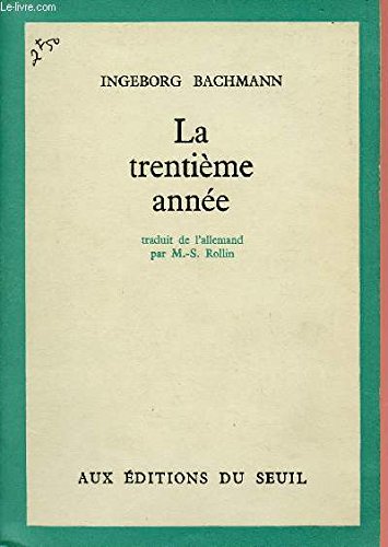 La Trentième année Contemporary literature