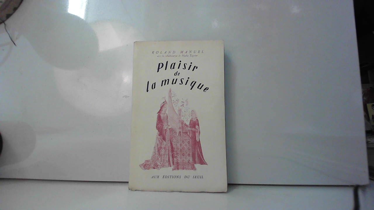 Plaisir de la musique, t 1: Les Eléments de la musique Books