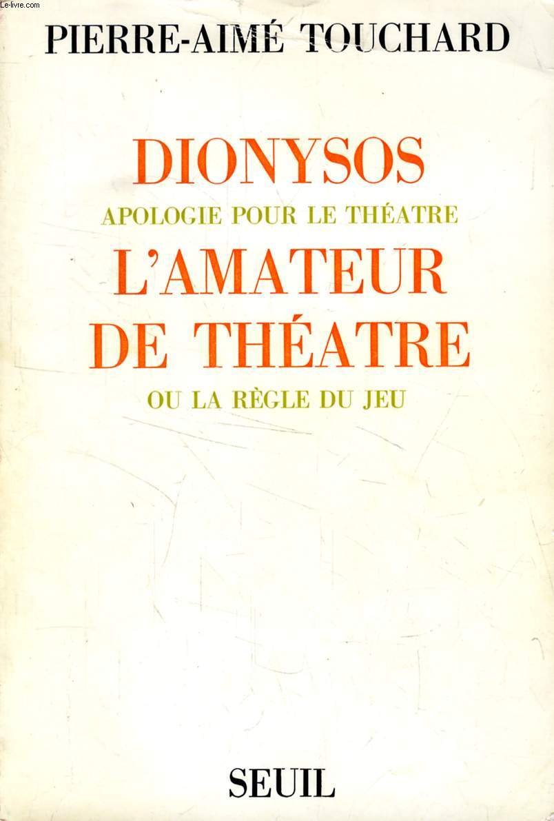 Dionysos. L'Amateur de théâtre Books