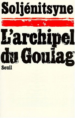 L'archipel du Goulag : 1918-1956. Vol. 1. L'arrestation book