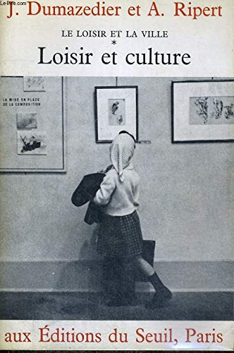 Loisir et Culture, tome 1: Le Loisir et la Ville book