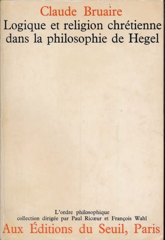 Logique et religion chrétienne dans la philosophie de Hégel book