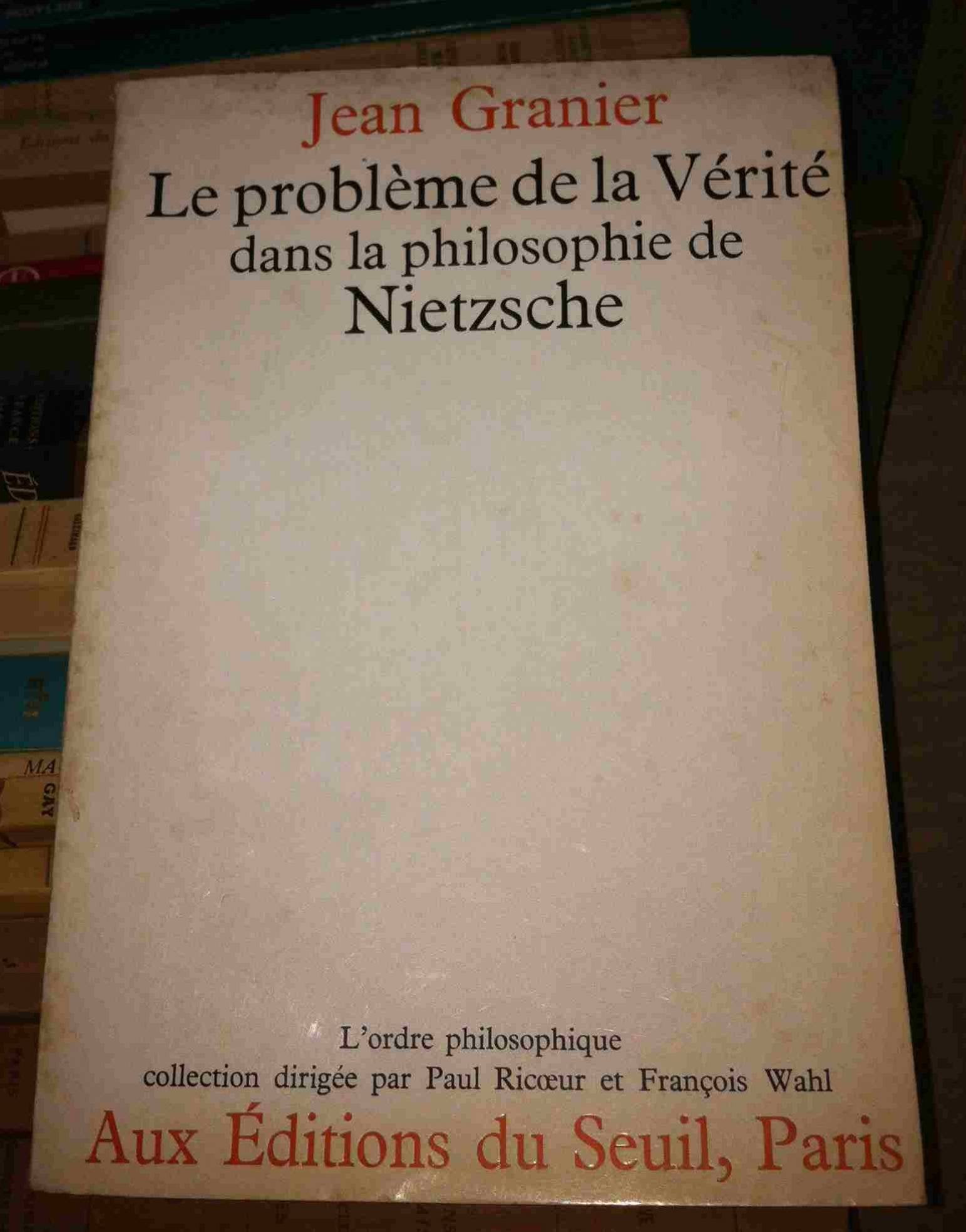 Le Problème de la vérité dans la philosophie de Nietzsche Philosophy