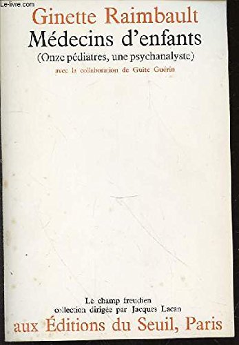 Médecins d'enfants : onze pédiatres, une psychanalyste Psychology