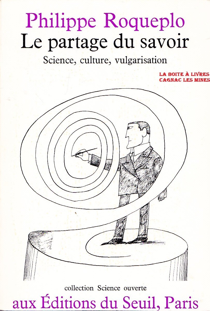 Le Partage du savoir : science, culture, vulgarisation Business & Technology