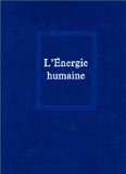 Oeuvres. Vol. 6. L'Energie humaine book