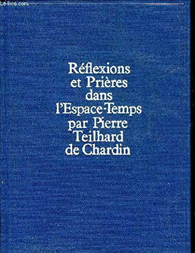 Reflexions et prières dans l'espace-temps : Anthologie de textes Religion & Esotericism