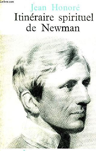 Itinéraire spirituel de Newman Religion & Esotericism