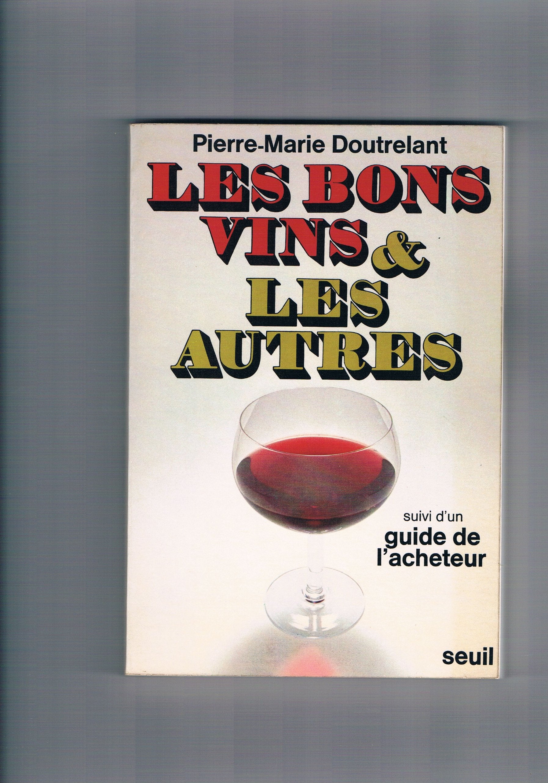 Les Bons vins et les autres book