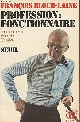 Profession: fonctionnaire : entretiens avec Françoise Carrière Books
