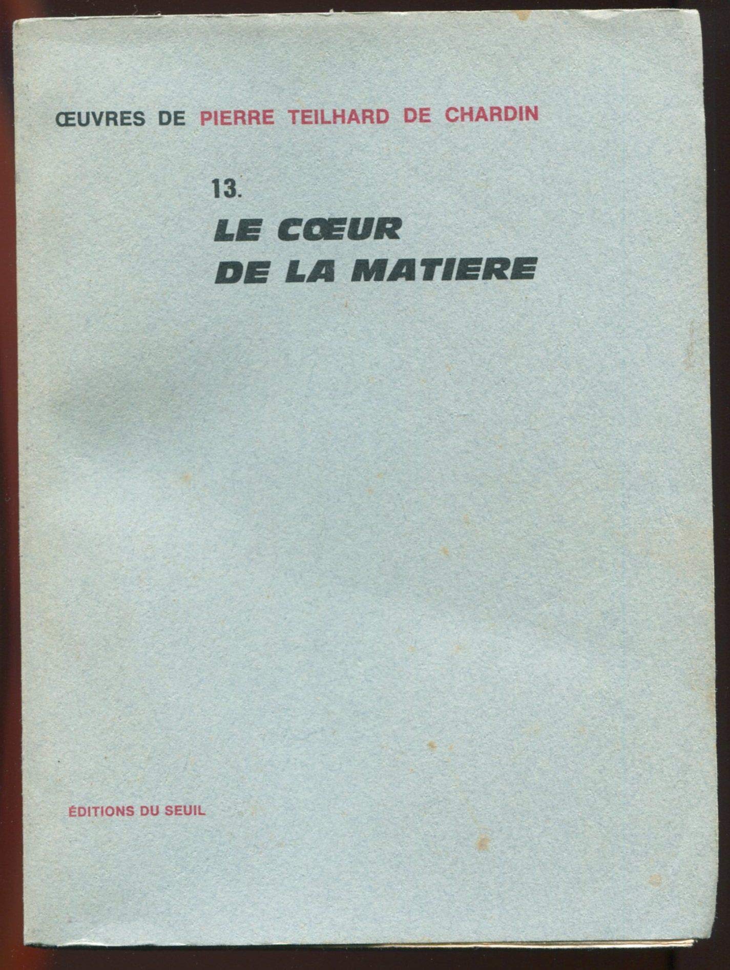 Oeuvres complètes, tome 13: Le Coeur de la matière book