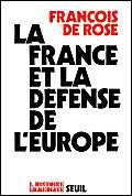 La France et la défense de l'Europe Books