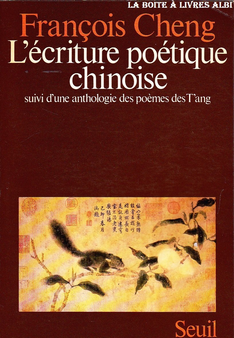L'écriture poétique chinoise. Une anthologie des poèmes des Tang Social Sciences