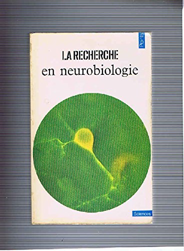 La Recherche en neurobiologie: Articles book