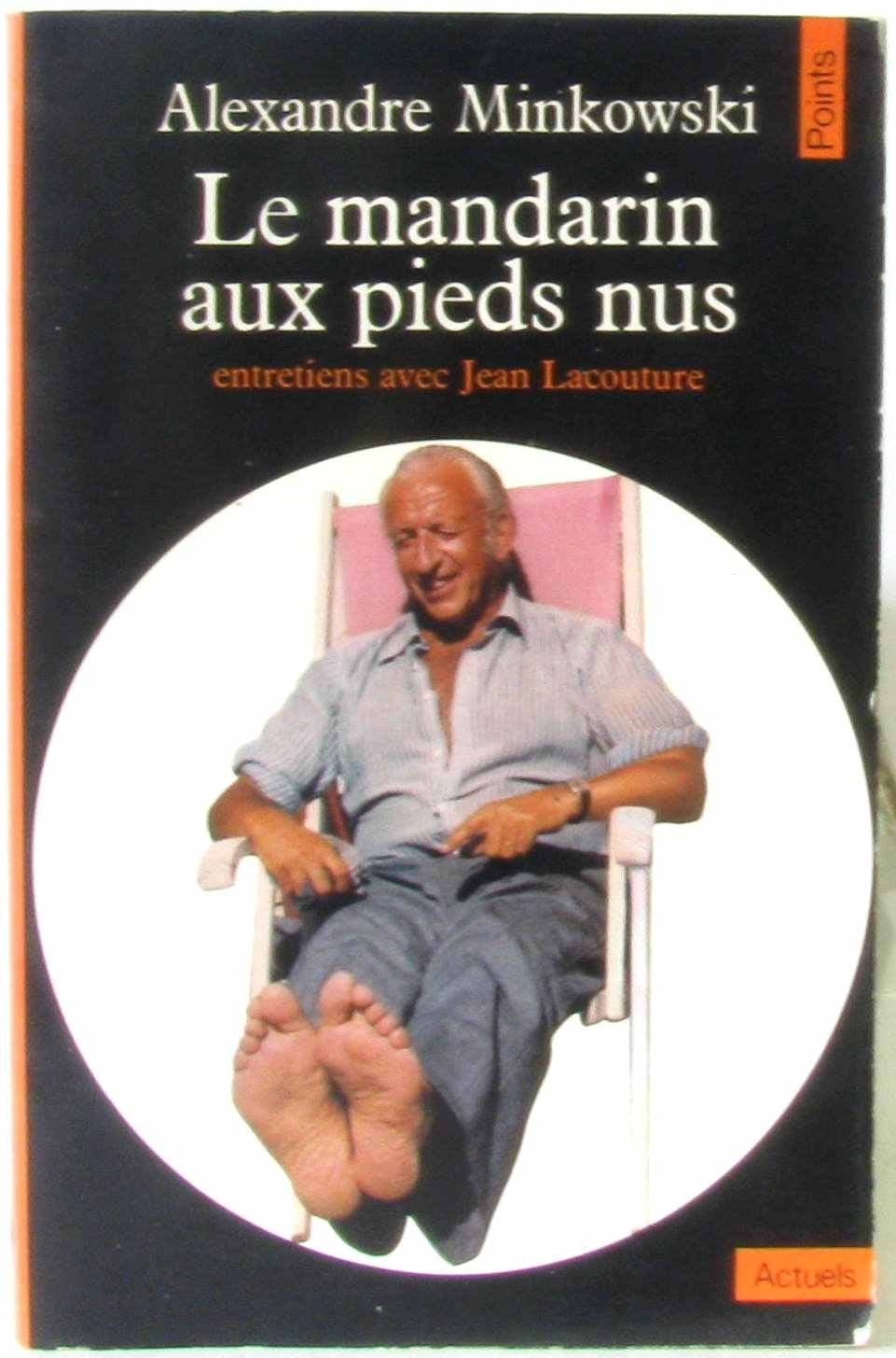 Le Mandarin aux pieds nus : entretiens avec Jean Lacouture book