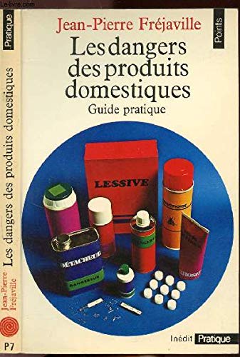 Les Dangers des produits domestiques : guide pratique book