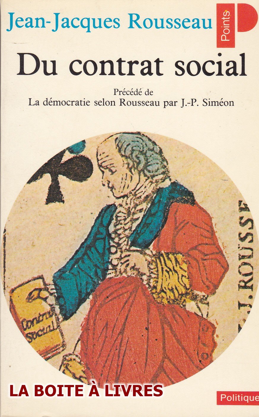 Du contrat social. La Démocratie selon Rousseau Books