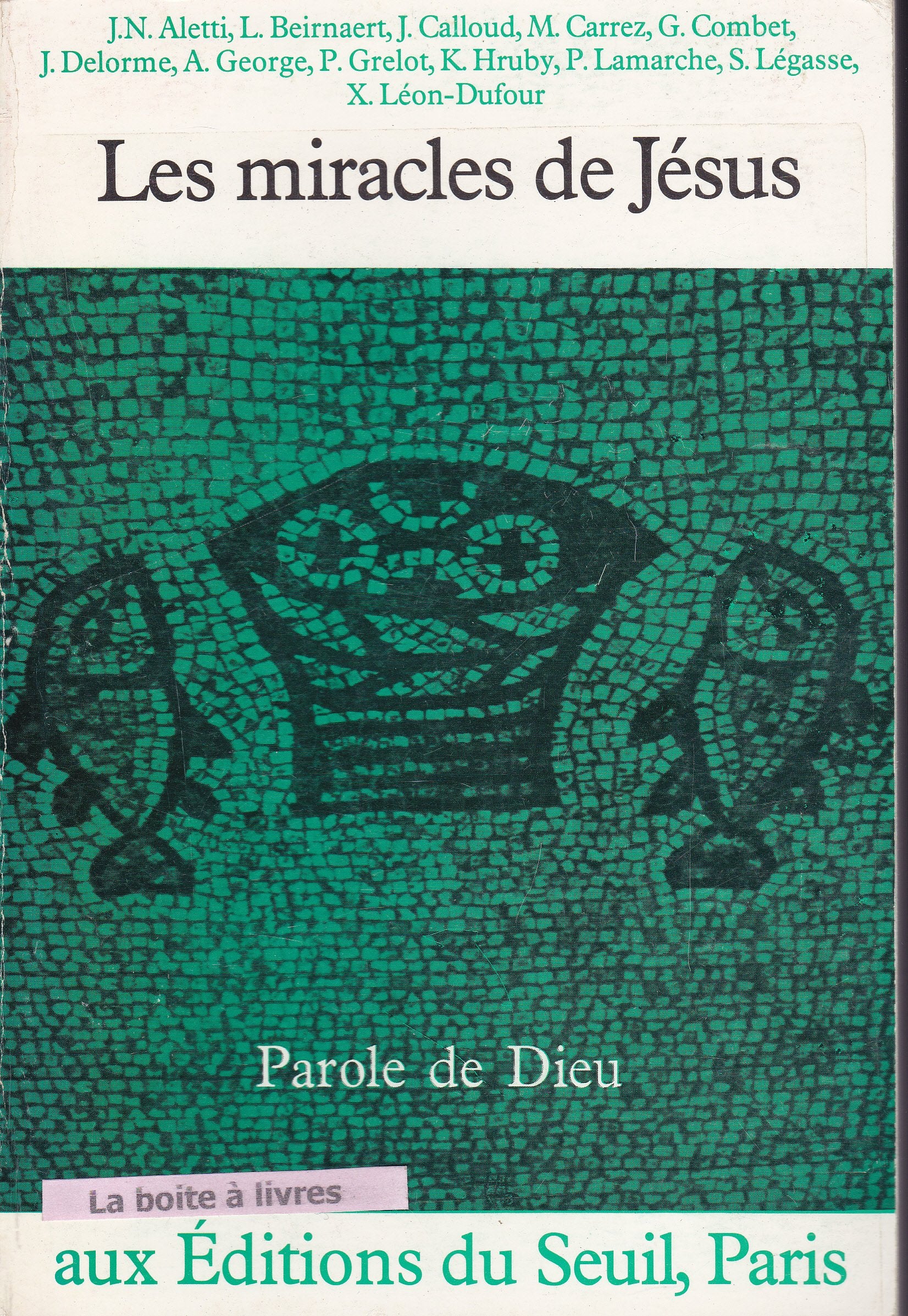Les Miracles de Jésus : selon le Nouveau Testament Religion & Esotericism