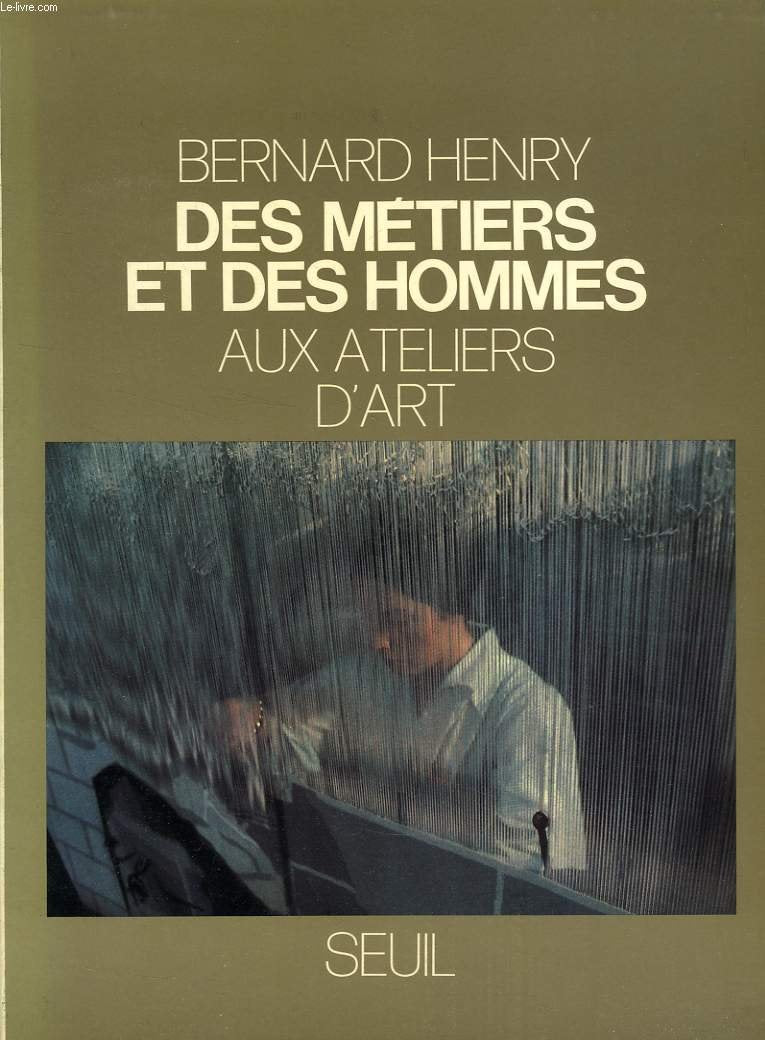 Des métiers et des hommes. Vol. 3. Aux ateliers d'art book