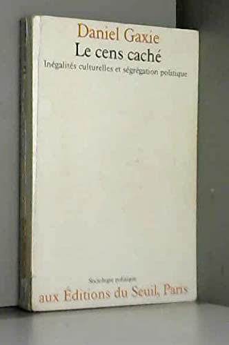 Le Cens caché : inégalités culturelles et ségrégation politique book
