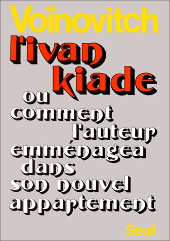 L'ivanklade ou Comment l'auteur emménagea dans son nouvel appartement Contemporary literature
